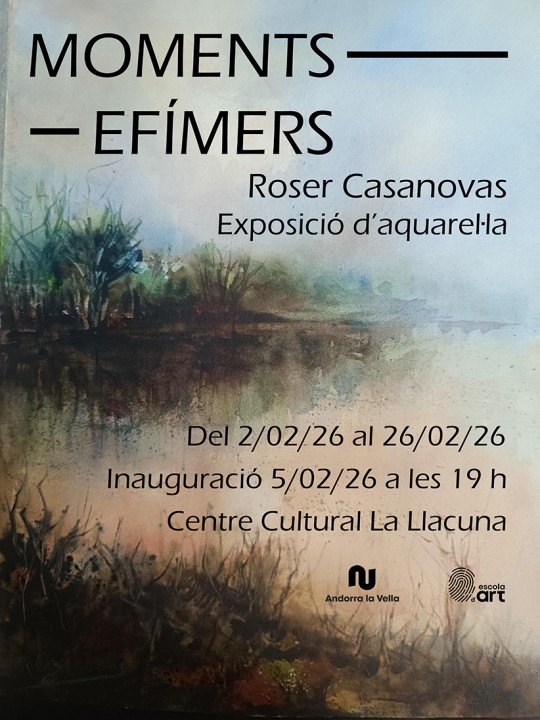 Cartel de la exposición Moments efímers de Roser Casanovas en Andorra