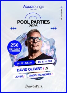 Cartel promocional de las Pool Parties en AnyósPark con David Oleart