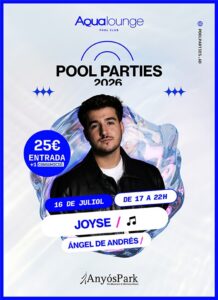 Cartel promocional de las Pool Parties en AnyósPark con artistas y horarios.