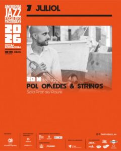 Cartel del Festival de Jazz d'Escaldes con Pol Omedes y Strings