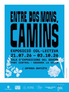Cartel de la exposición Entre dos mons, camins en Andorra