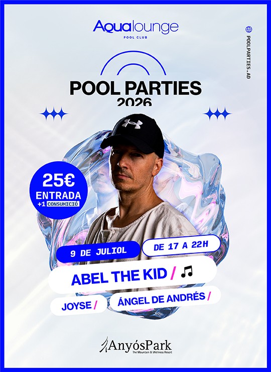 Cartel de Pool Parties en AnyósPark con Abel The Kid