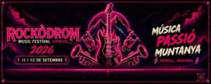 Cartel del Festival Rockòdrom en Arinsal, Andorra, 2026.